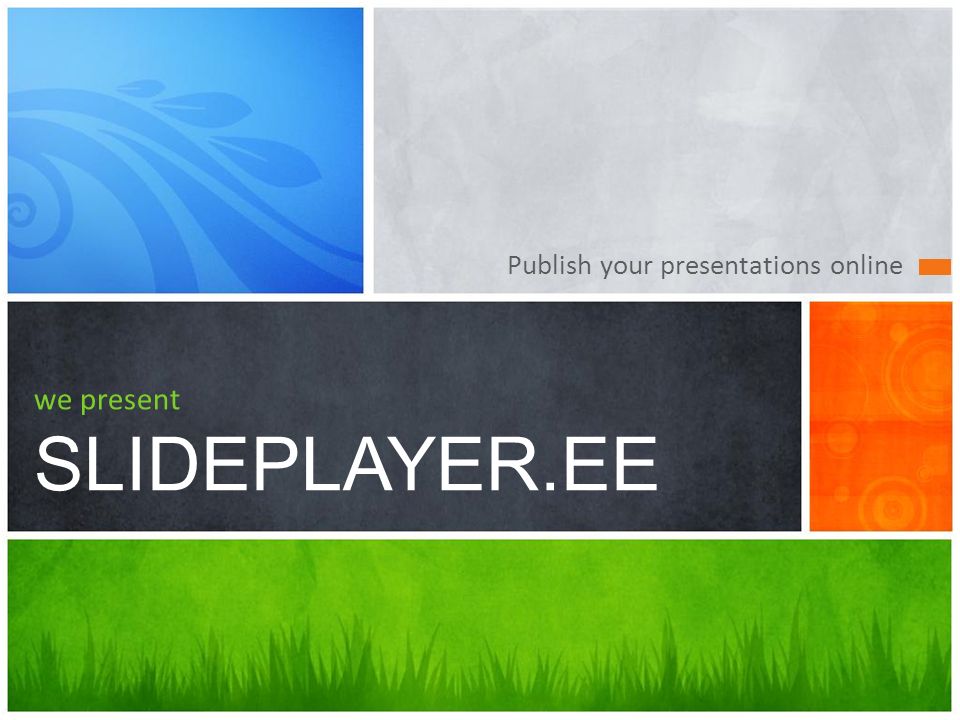 Publish your presentations online we present SLIDEPLAYER.EE
